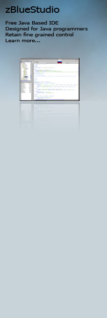 zBlueStudio : Free Java Based IDE : Designed for Java programmers : Retain fine grained control